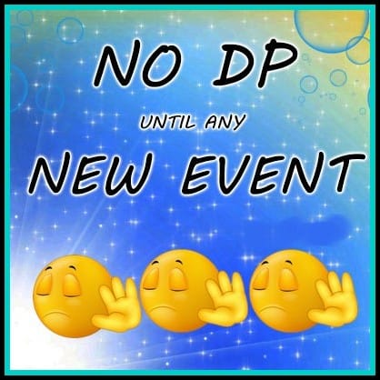 no dp until any new event