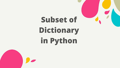Python Subset: How to Get Subset of Dictionary
