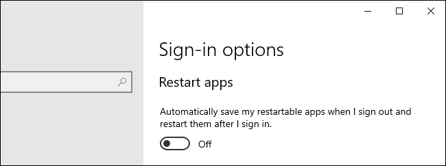 اختيار ما إذا كان Windows 10 يعيد تشغيل التطبيقات أم لا.