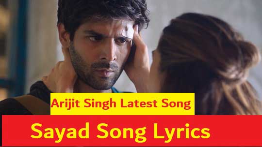 Shayad - LYRICS - Love Aaj Kal | Arijit Singh Song 2020