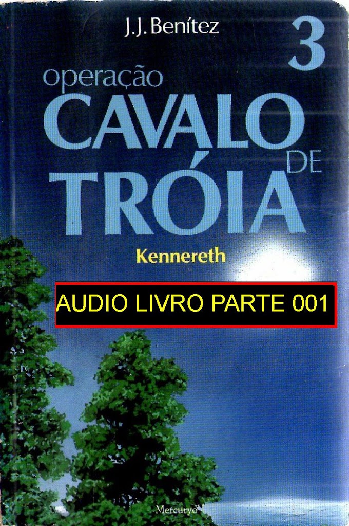 OPERAÇÃO CAVALO DE TROIA 3 EM ÁUDIO PARTE 001 CLICK NO TITULO ABAIXO DA CAPA 