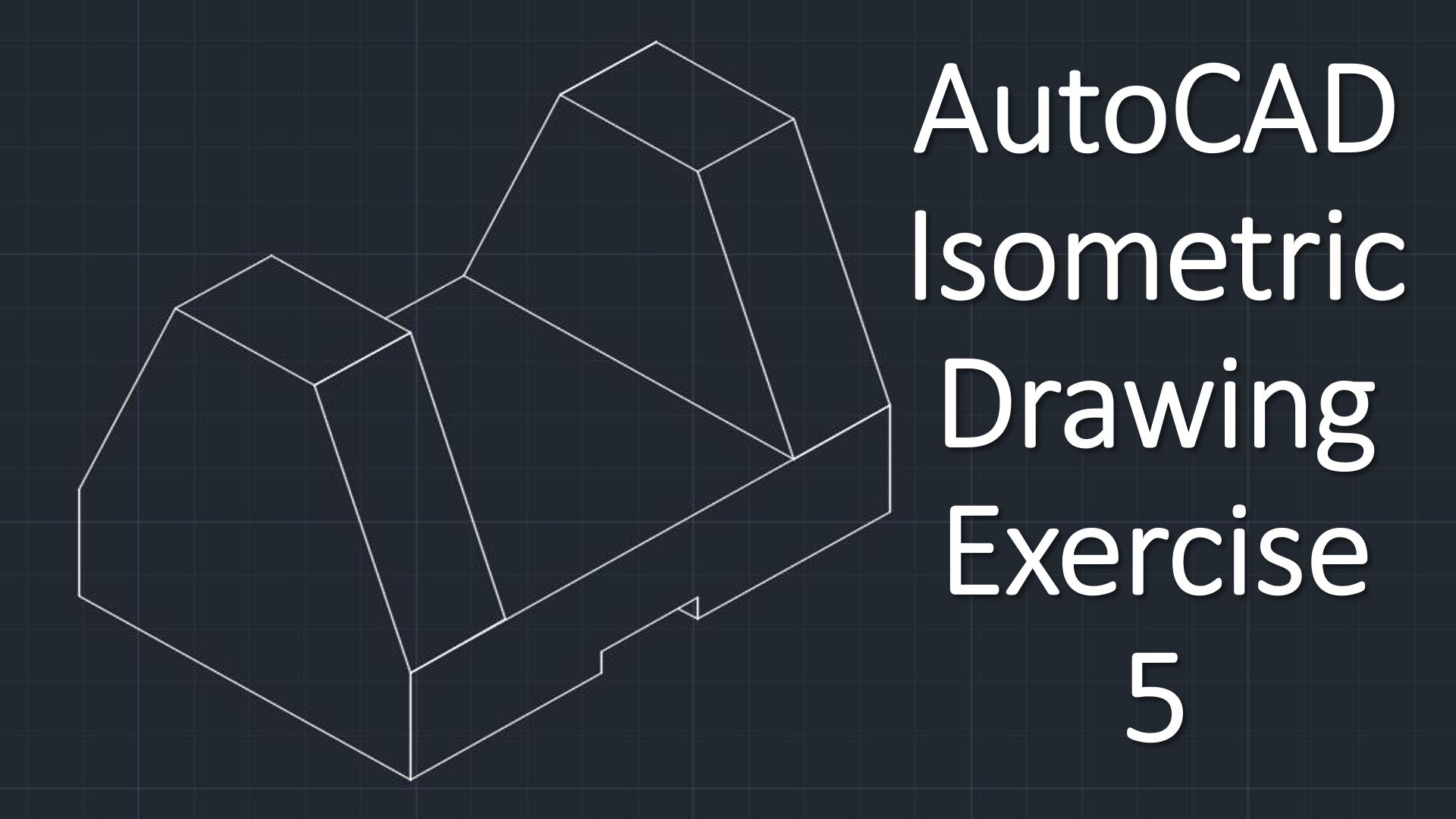 AutoCAD Isometric Drawing Exercise 5
