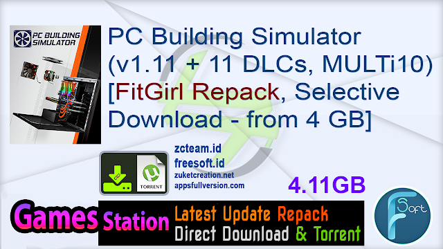 PC Building Simulator (v1.11 + 11 DLCs, MULTi10) [FitGirl Repack, Selective Download – from 4 GB]