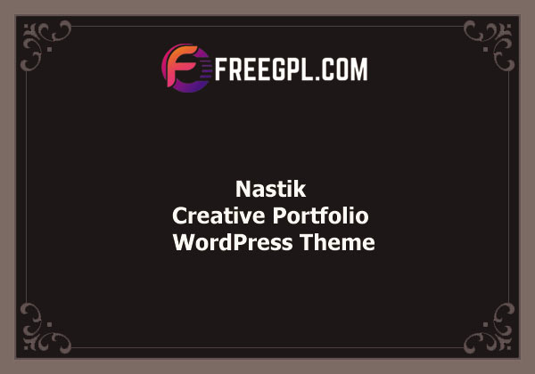 Nastik – Creative Portfolio WordPress Theme Nulled Download Free