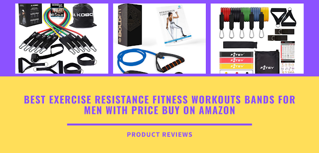 Best exercise resistance fitness workouts bands for men with price buy on amazon - Best stretch rubber band for chest, back, arms, legs workout training