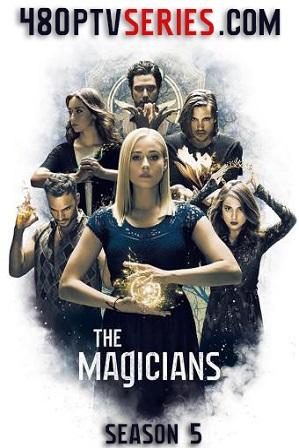 The Magicians Season 5 Download All Episodes 480p 720p HEVC [ Episode 13 ADDED ]
