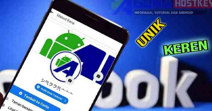 Cara Membuat Nama Facebook Dengan Font Unik Valid Dan Keren Terbaru Agung Hostkey