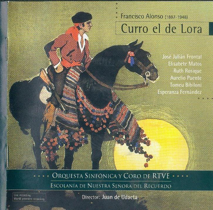 A Toda Zarzuela: Curro el de Lora