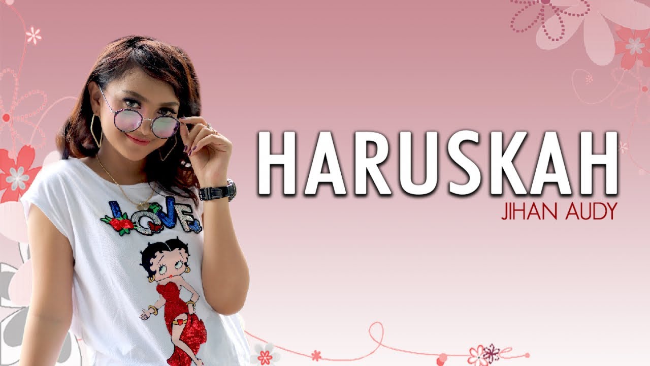 Haruskah - Jihan Audy