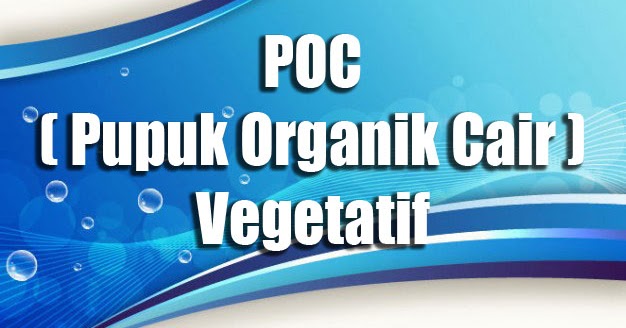 Poc Pupuk Organik Cair Vegetatif Aml Farm