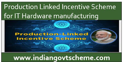 Production Linked Incentive Scheme