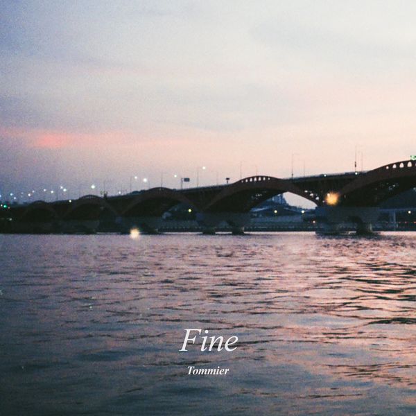 Tommier – Fine – Single