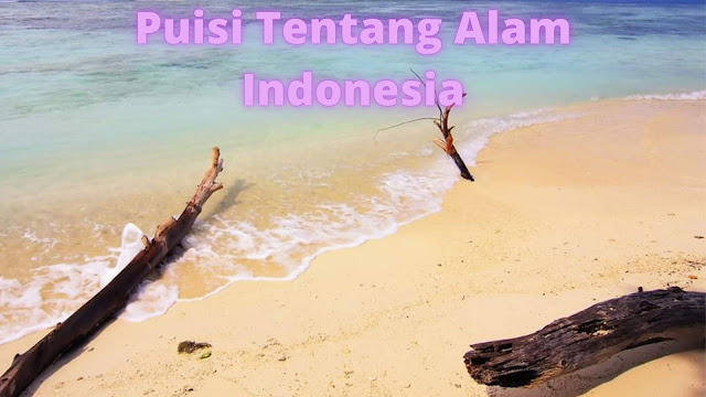 puisi tentang alam indonesia