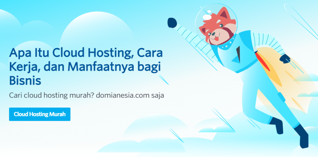 Apa Itu Cloud Hosting, Cara Kerja, dan Manfaatnya bagi Bisnis Apa Itu Cloud Hosting, Cara Kerja, dan Manfaatnya bagi Bisnis