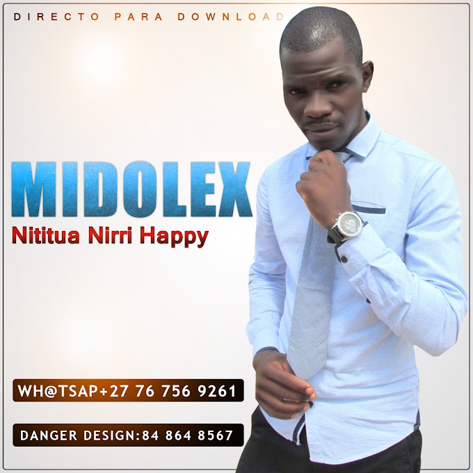 MIDOLEX-NITITUA NIRRI HAPPY(ESCLUSIVO 2019)[DOWNLOAD MP3]