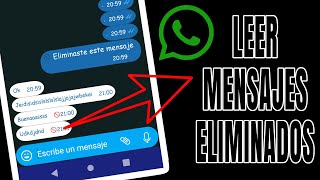 Como leer los mensajes eliminados en whatsapp