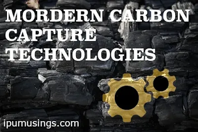 MORDERN CARBON CAPTURE TECHNOLOGIES (#carbon)(#chemistry)(#ipumusings)