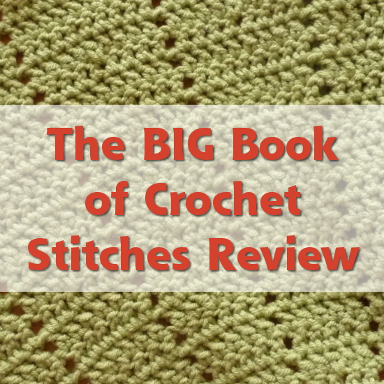 The Big Book of Crochet Stitches Review Guide