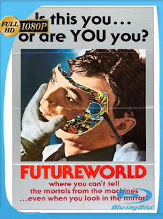 Futureworld (1976) HD [1080p] Latino [GoogleDrive] SXGO