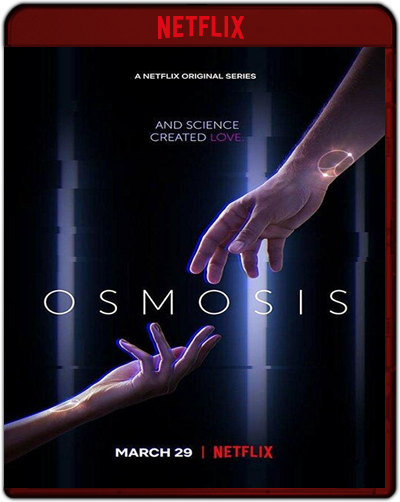 Osmosis: Season 1 (2019) 1080p NF WEB-DL Dual Latino-Francés [Subt. Esp] (Serie de TV. Ciencia Ficción)