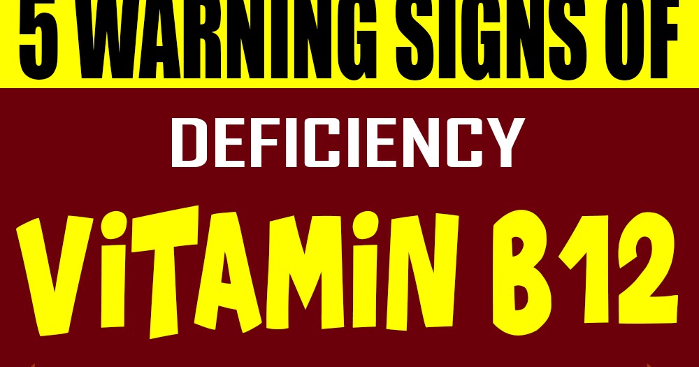 5 Warning Signs of Vitamin B12 Deficiency You Should Never Ignore
