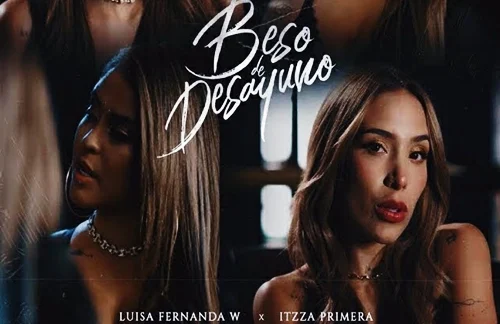 Luisa Fernanda W & Itzza Primera - Beso De Desayuno