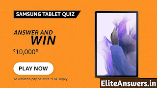 Amazon Samsung Tablet Quiz Answers Today - Win ₹10000. Participate and get Samsung Tablet Amazon Quiz Answers, learn GK questions and answers and win exciting prizes.