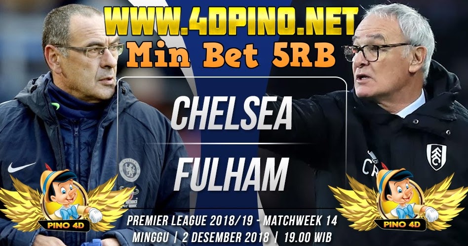 Prediksi Chelsea vs Fulham 2 Desember 2018 PINOCCHIO