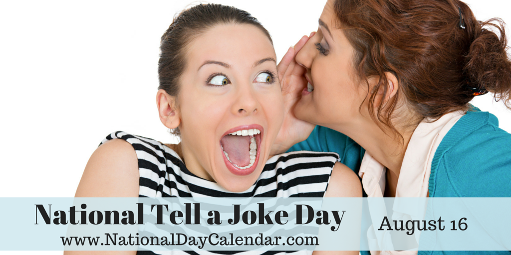 Tell me joke. Joke of the Day. Telling jokes. • День лжи (tell a Lie Day) - США￼￼￼. Национальный день наоборот (National backward Day).