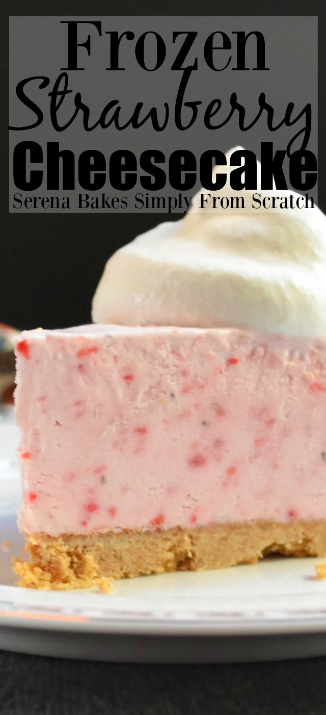 Frozen Strawberry Cheesecake from Serena Bakes Simply From Scratch.