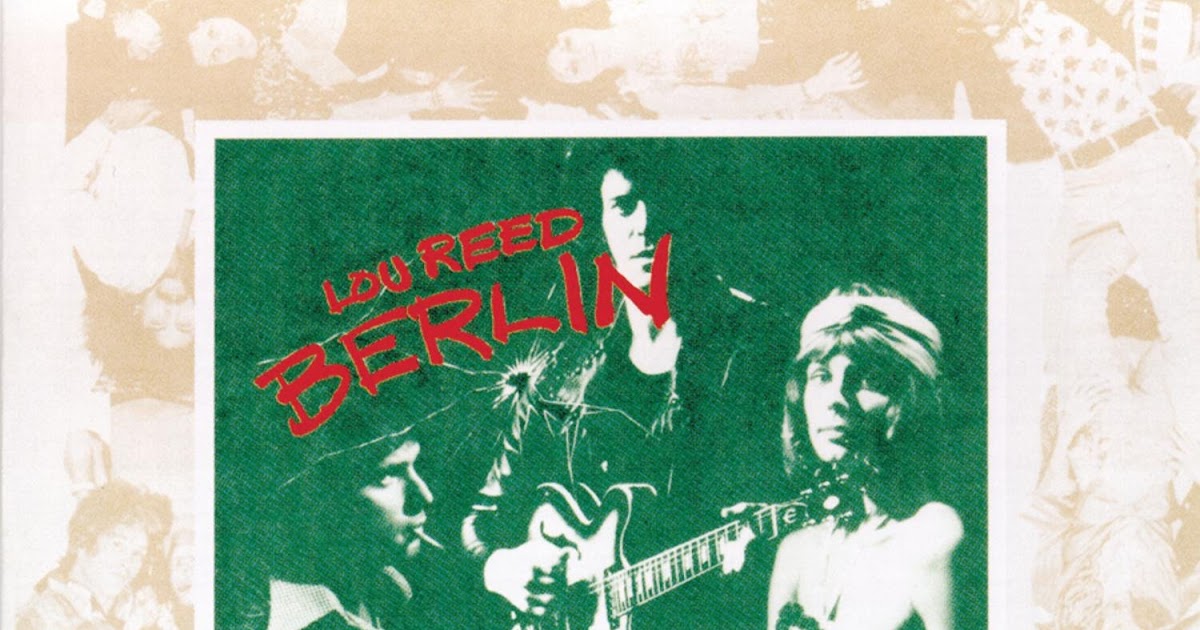 Classic Rock Covers Database Lou Reed Berlin (1973)