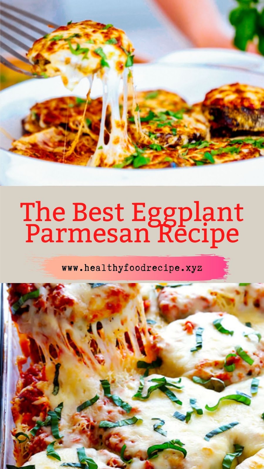 The Best Eggplant Parmesan Recipe