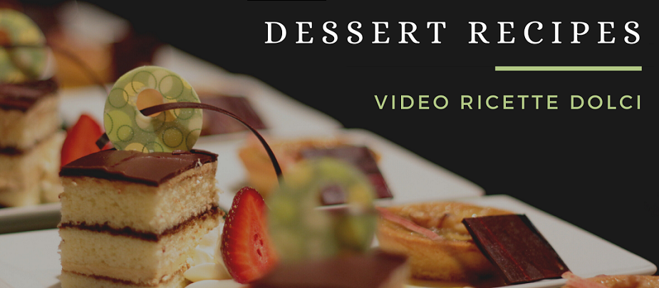 Video Ricette Dolci