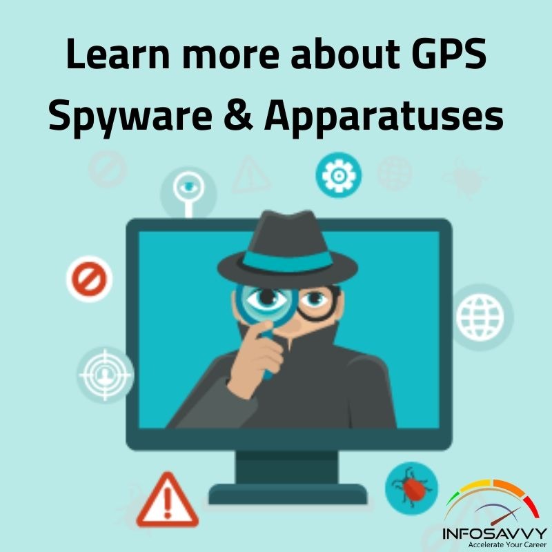 Learn more about GPS Spyware & Apparatuses