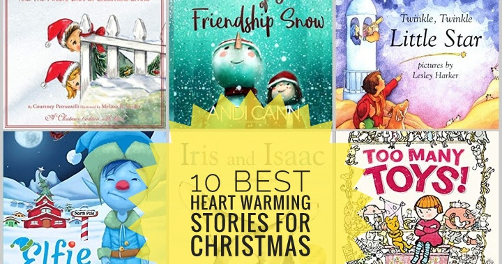 10 Best Heart Warming Stories for Christmas - The Joy of Sharing
