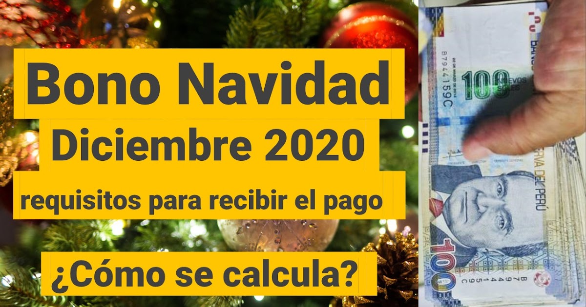 Bono Navidad de Diciembre requisitos para recibir el pago y como se calcula Es mi Perú