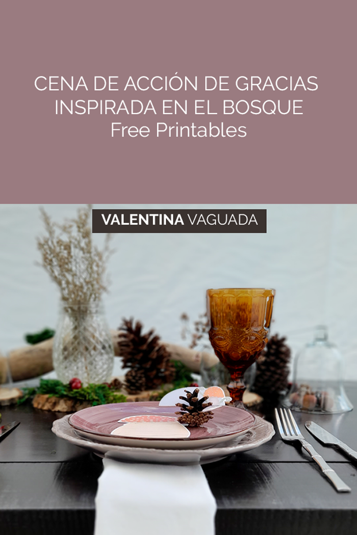 IMPRIMIBLE, MESA, TABLESETTING, THANKSGIVING, ACCION DE GRACIAS, FOREST, WOODLAND, ENCHANTED