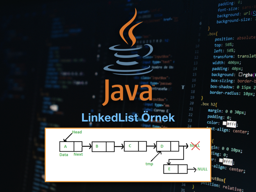 JAVA'DA LİNKEDLİST NASIL YAPILIR GÖRELİM