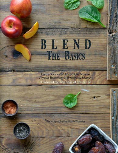 BLEND E-Book Release + Giveaway (over $1750 in prizes!) #BlendSmoothies | www.girlichef.com