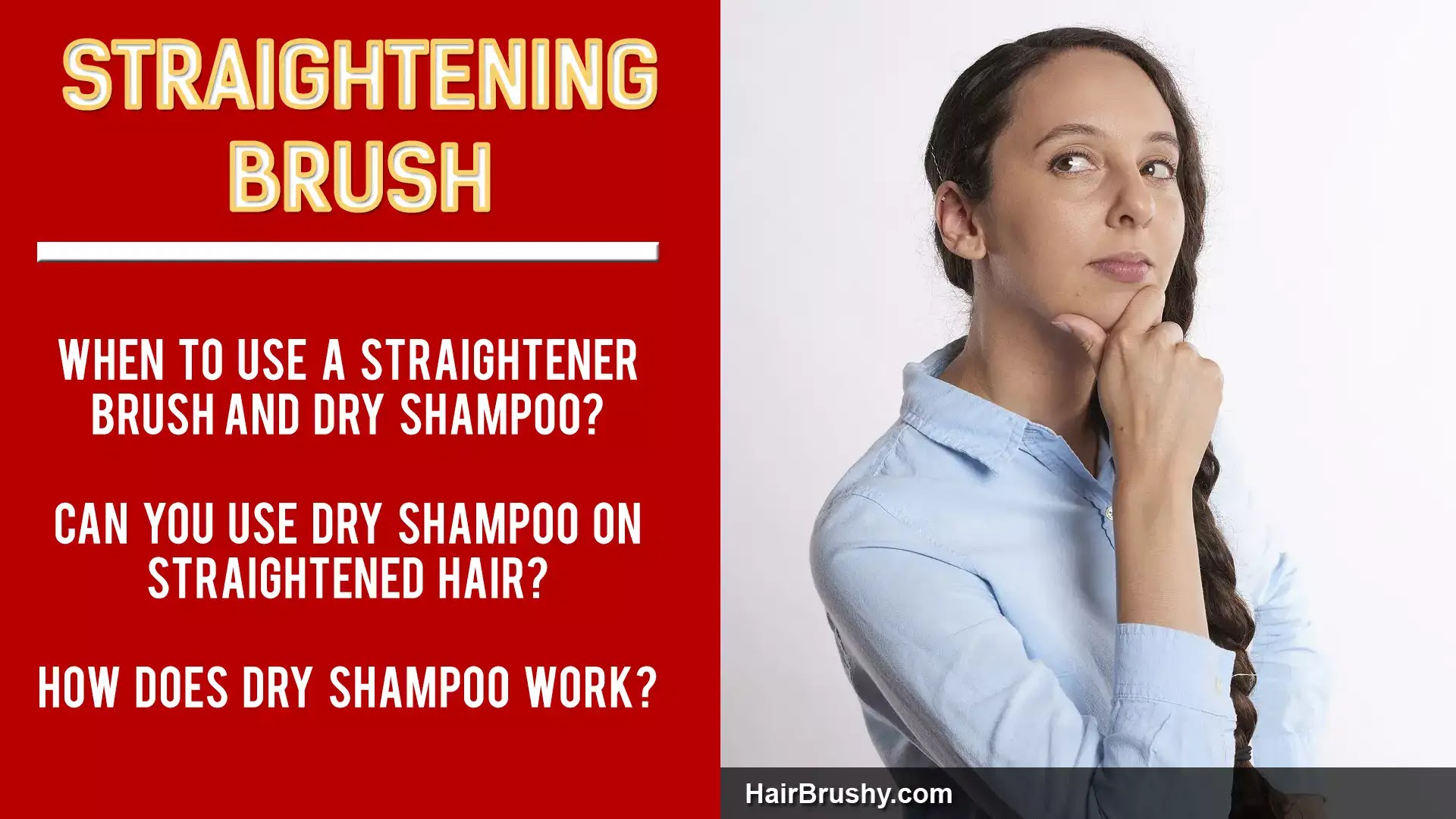can you straighten hair after using dry shampoo