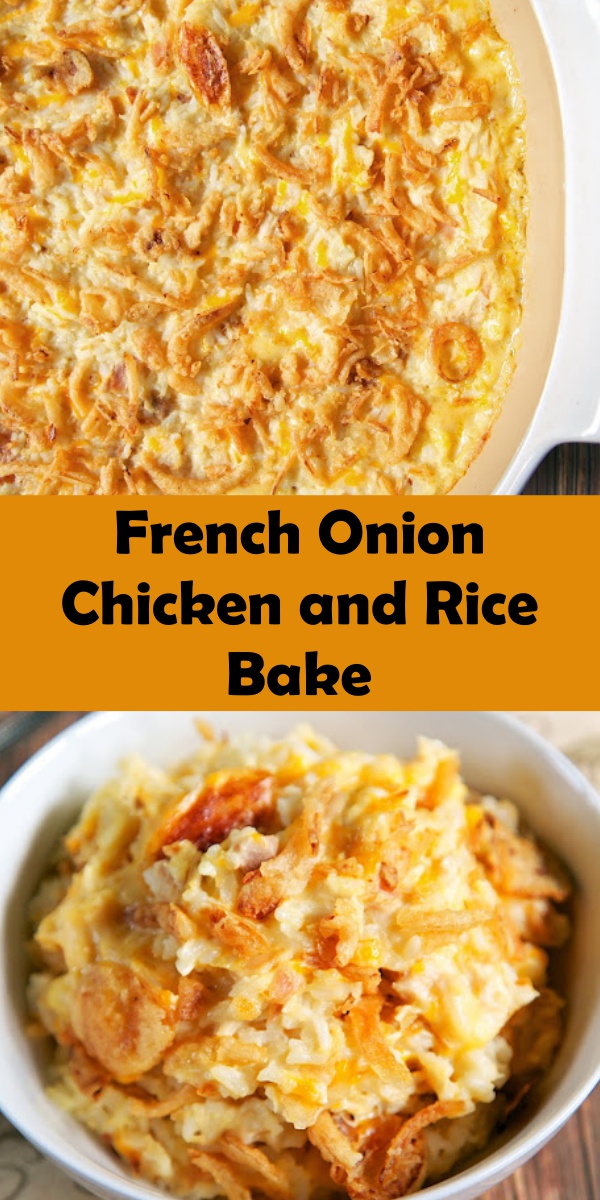 FRENCH ONION CHICKEN AND RICE BAKE Cook, Taste, Eat