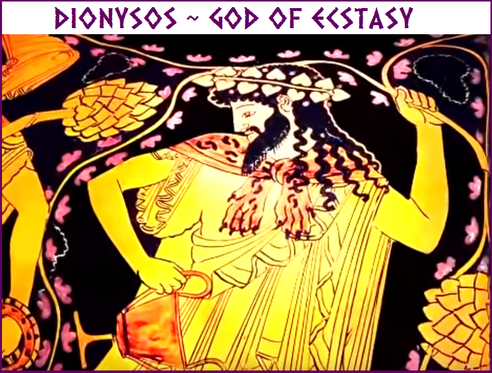 Greek Asia: DIONYSOS ~ THE GOD OF ECSTASY
