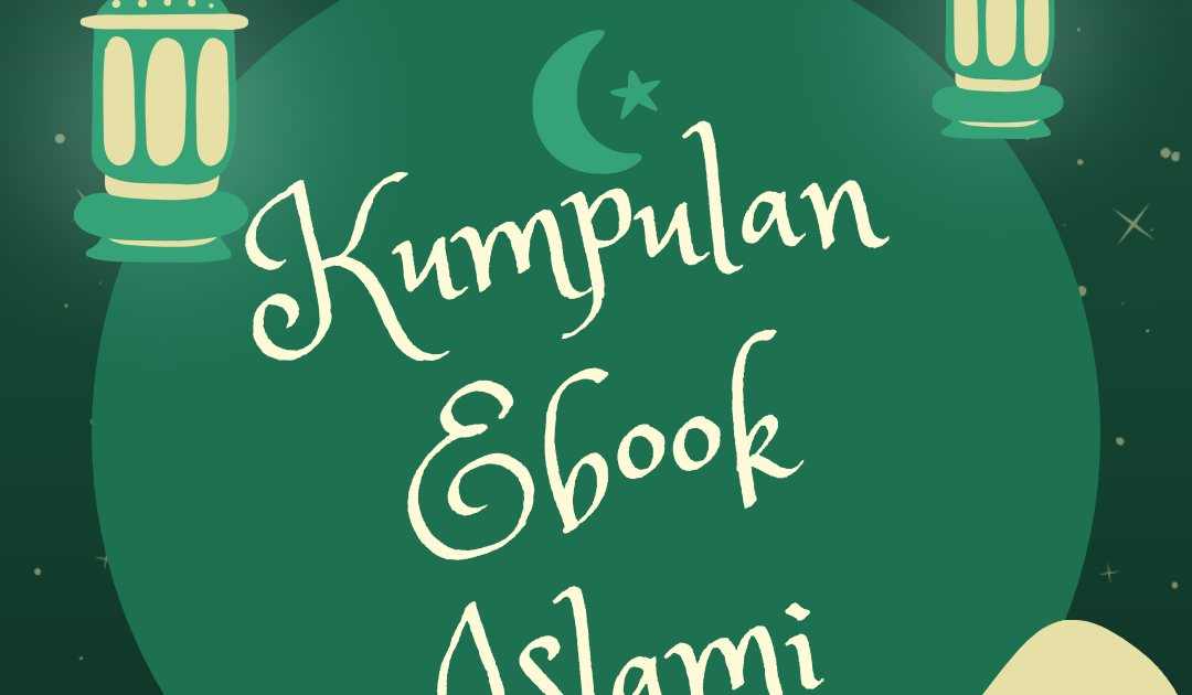 Download Kumpulan Ebook Islami Google Drive Terlengkap Indonesia Kompeten