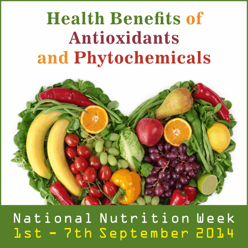 Health Benefits of Antioxidants and Phytochemicals - Nutrition Week 2014