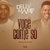 Delly Mamp Feat. Gerilson Insrael - Você Come Só  (2o18)(Download)