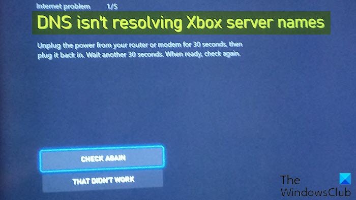 DNS가 Xbox 서버 이름을 확인하지 않음