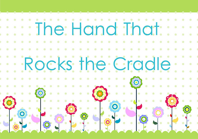 The Hand That Rocks the Cradle