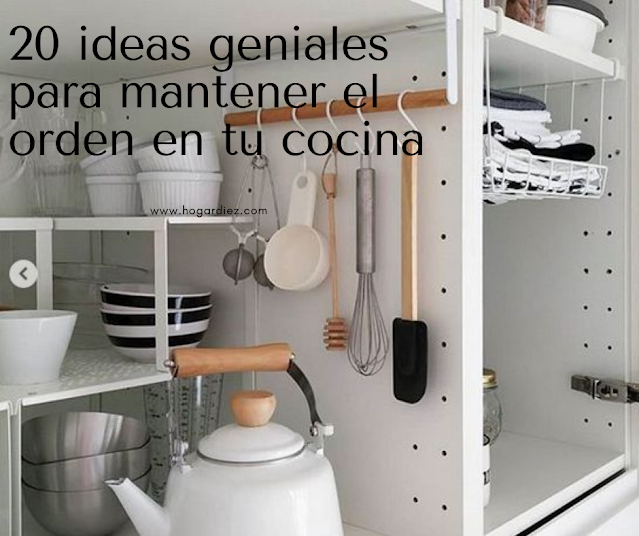 20 ideas geniales para mantener el orden en tu cocina