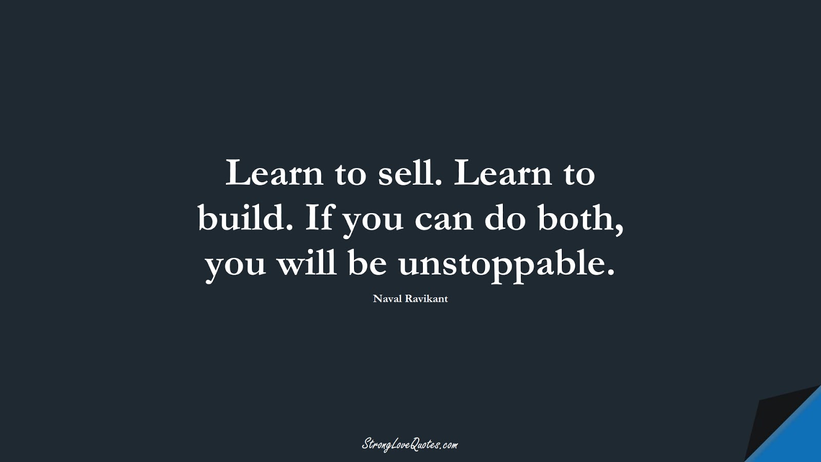 33 Quotes About Learning, Work, Leadership, Business - Strong Love Quotes