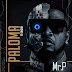 New Audio|Mr P Ft Singah-PALOMA|Download Mp3